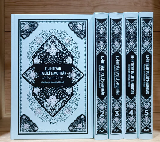 El İhtiyar Li Talilil Muhtar, Arapça ve Türkçe Tercümesi, Hanefi Fıkıh Kitabı, İmam Abdullah Bin Mahmud El Mevsili, 5 Cilt